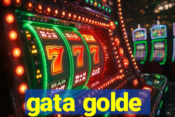 gata golde